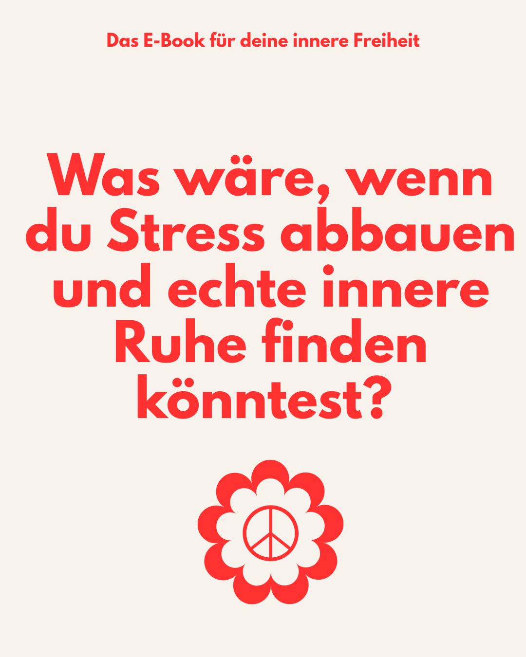 Stressmanagement leicht gemacht: Dein E-Book für Stressbewältigung, Entspannung und Burnout-Prävention